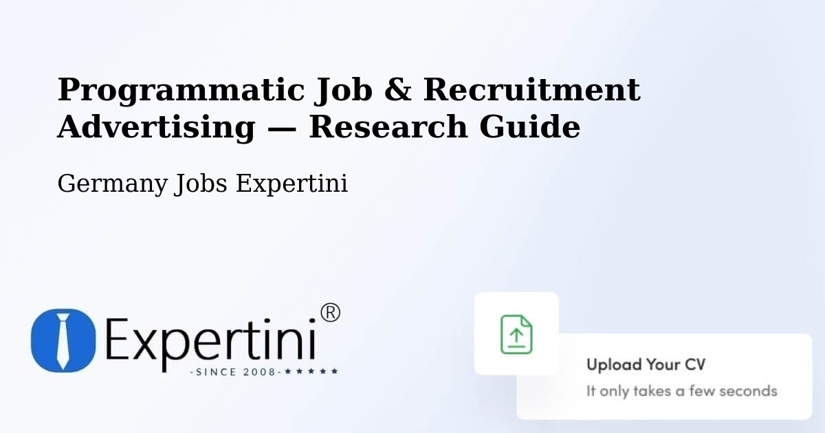 Programmatic Job & Recruitment Advertising — Research Guide – Riesa